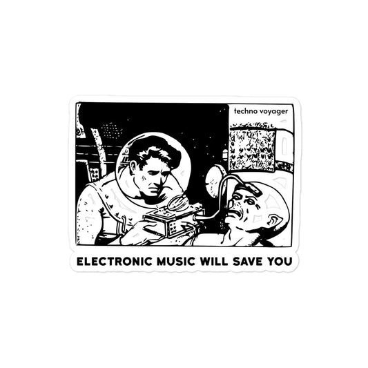 'ELECTRONIC-MUSIC-WILL-SAVE-YOU' Sticker