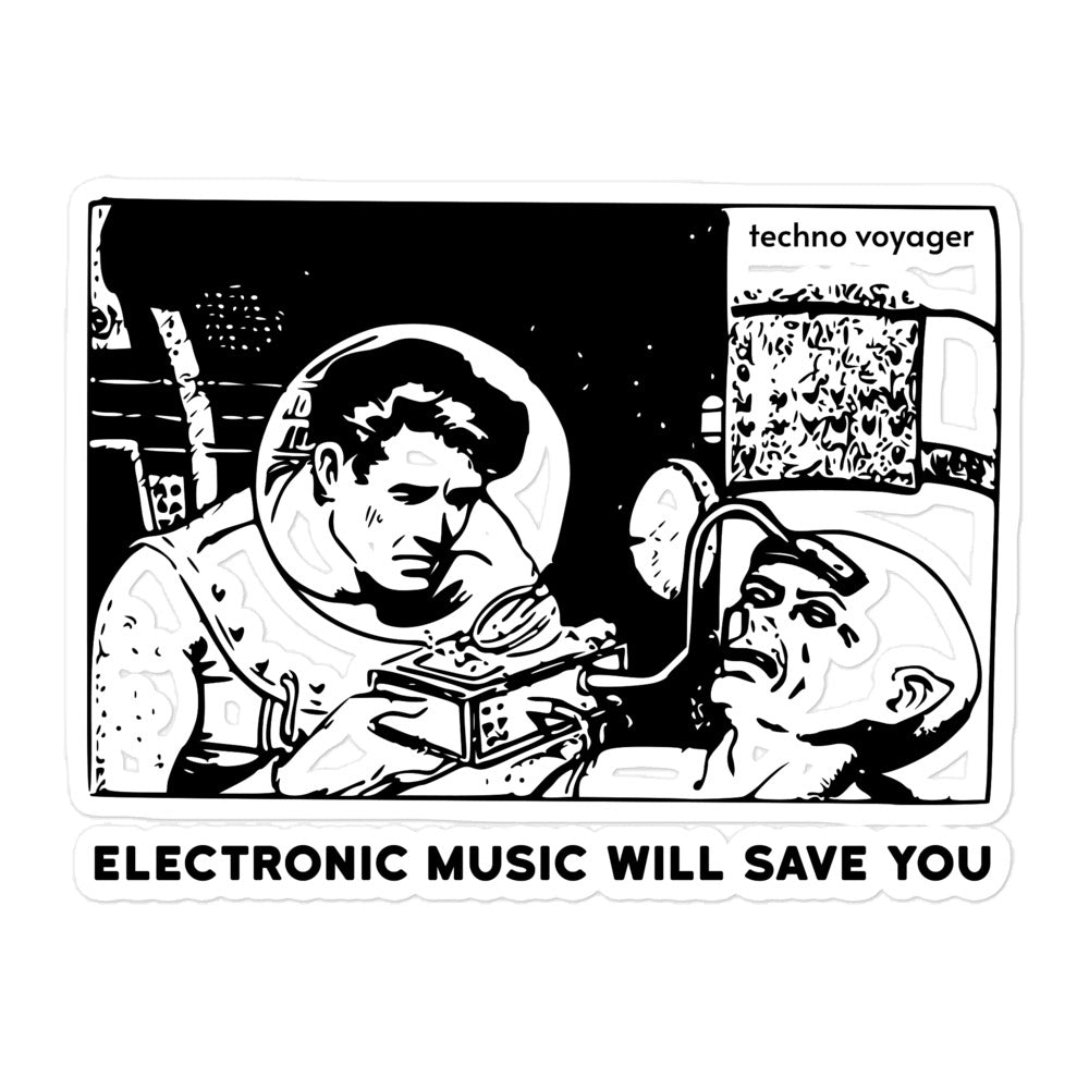 'ELECTRONIC-MUSIC-WILL-SAVE-YOU' Sticker